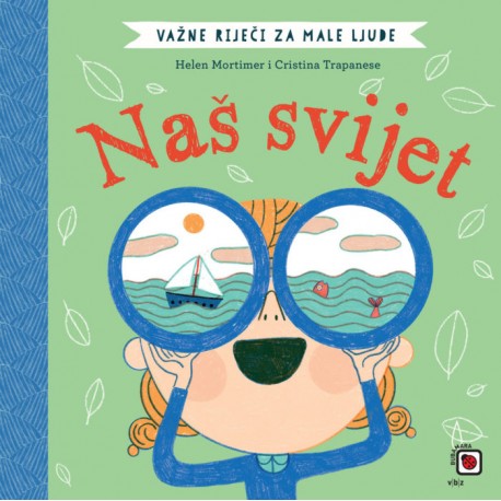 VAŽNE RIJEČI ZA MALE LJUDE – NAŠ SVIJET