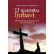 U SUSRETU LJUBAVI