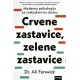 CRVENE ZASTAVICE, ZELENE ZASTAVICE