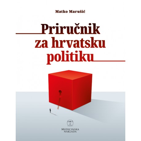 PRIRUČNIK ZA HRVATSKU POLITIKU