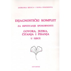 DIJAGNOSTIČKI KOMPLET ZA ISPITIVANJE SPOSOBNOSTI GOVORA, JEZIKA, ČITANJA I PISANJA U DJECE