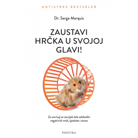 ZAUSTAVI HRČKA U SVOJOJ GLAVI!