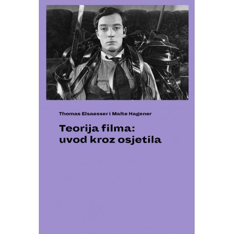 TEORIJA FILMA: uvod kroz osjetila