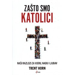 ZAŠTO SMO KATOLICI