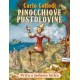 PINOCCHIOVE PUSTOLOVINE