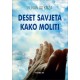 DESET SAVJETA KAKO MOLITI