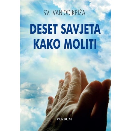 DESET SAVJETA KAKO MOLITI