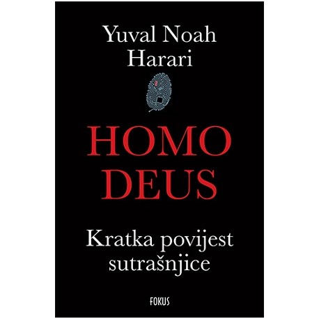 HOMO DEUS - Kratka povijest sutrašnjice