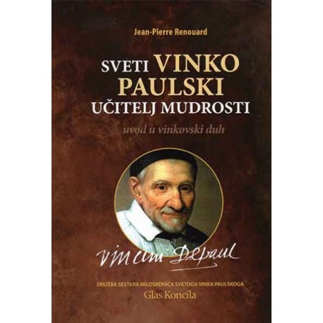 SVETI VINKO PAULSKI UČITELJ MUDROSTI