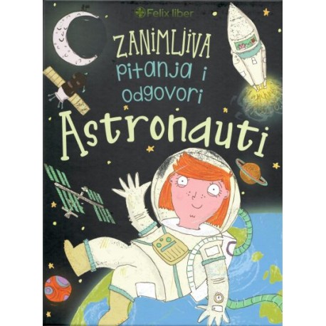 ZANIMLJIVA PITANJA I ODGOVORI: ASTRONAUTI