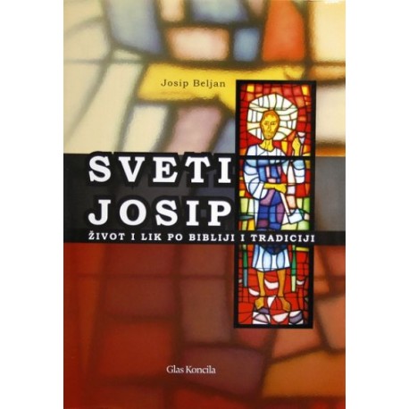 SVETI JOSIP-Život i lik po Bibliji i tradiciji