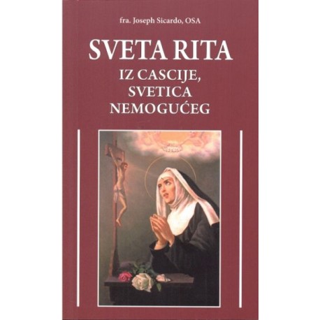 SVETA RITA IZ CASCIJE, SVETICA NEMOGUĆEG