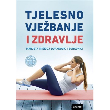 TJELESNO VJEŽBANJE I ZDRAVLJE